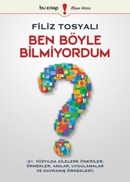 Ben Böyle Bilmiyordum / Filiz Tosyalı