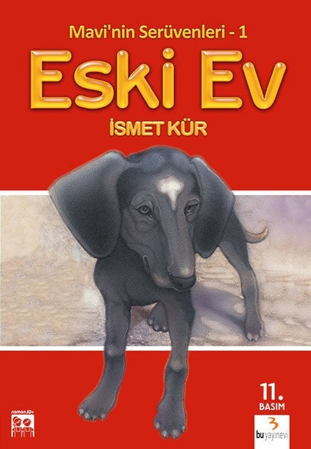 Mavi'nin Serüvenleri 1: Eski Ev / İsmet Kür