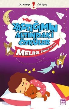 Yastığımın Altındaki Öyküler / Melike Funda Kaynak