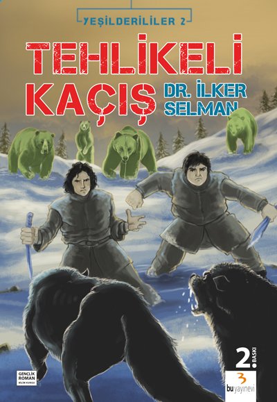 Yeşilderililer 2 | Tehlikeli Kaçış / İlker Selman