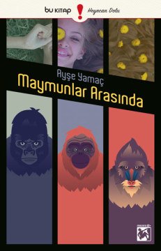Maymunlar Arasında / Ayşe Yamaç