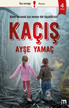 Kaçış / Ayşe Yamaç