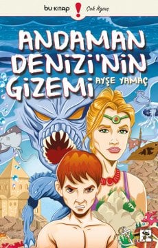 Andaman Denizi'nin Gizemi / Ayşe Yamaç