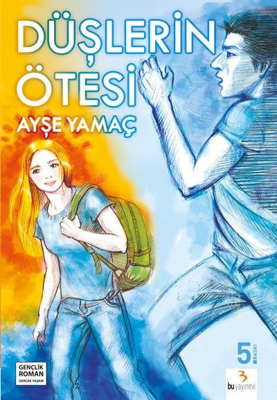 Düşlerin Ötesi / Ayşe Yamaç