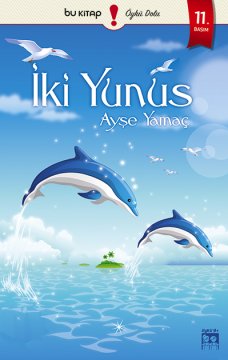 İki Yunus / Ayşe Yamaç