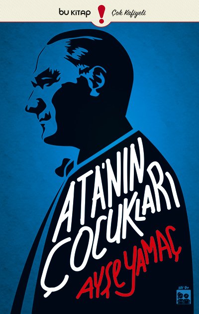 Ata'nın Çocukları / Ayşe Yamaç