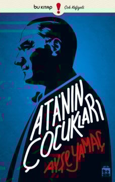 Ata'nın Çocukları / Ayşe Yamaç