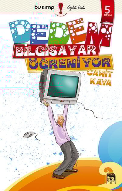 Dedem Bilgisayar Öğreniyor / Cahit Kaya