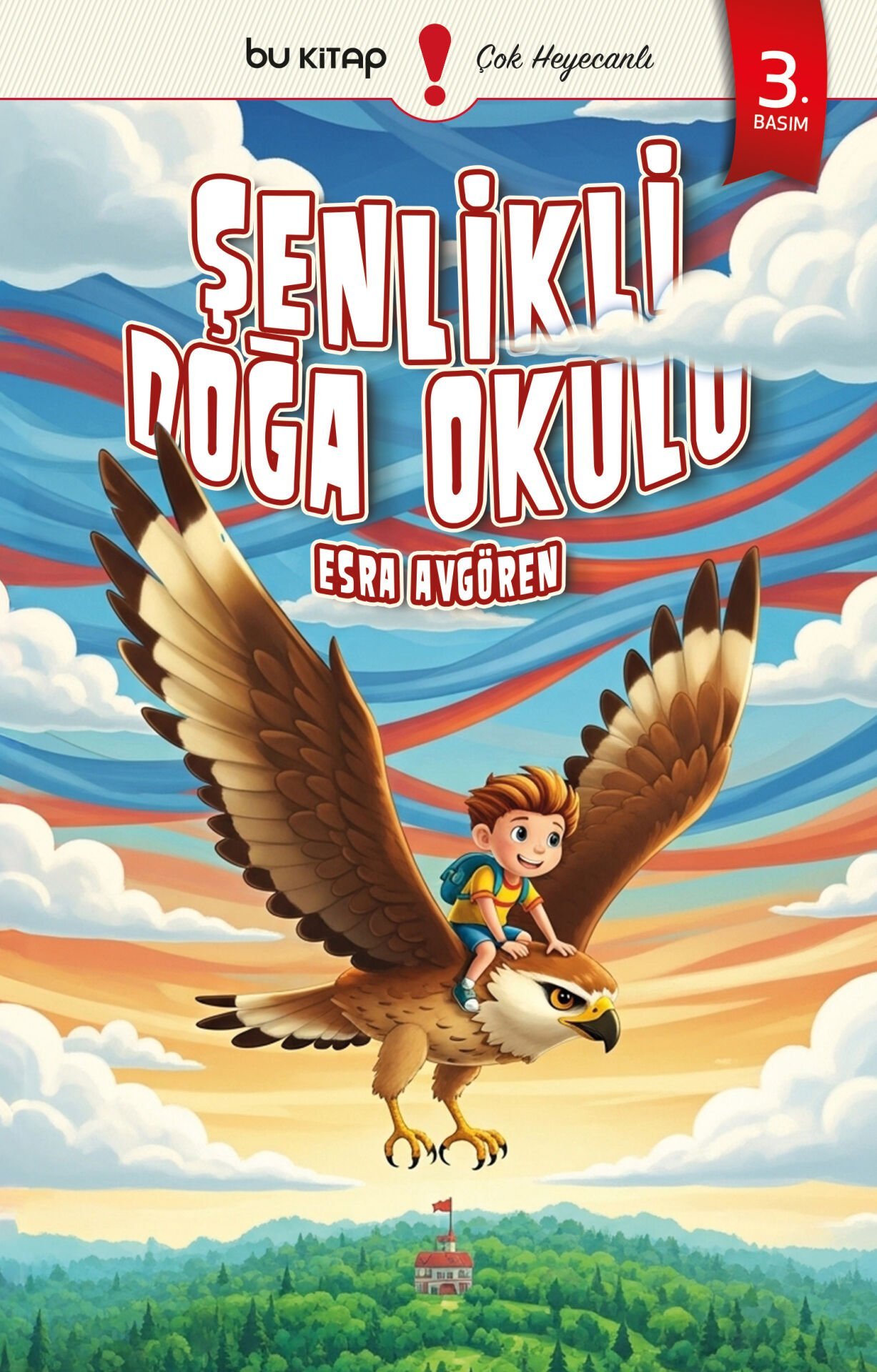 Şenlikli Doğa Okulu / Esra Avgören