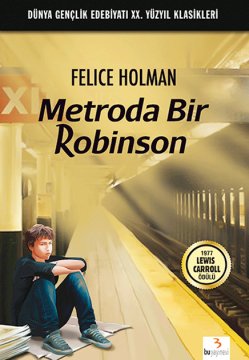 Metroda Bir Robinson / Felice Holman