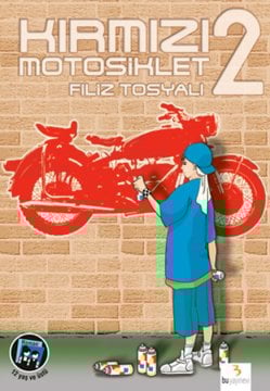 Kırmızı Motosiklet 2 / Filiz Tosyalı