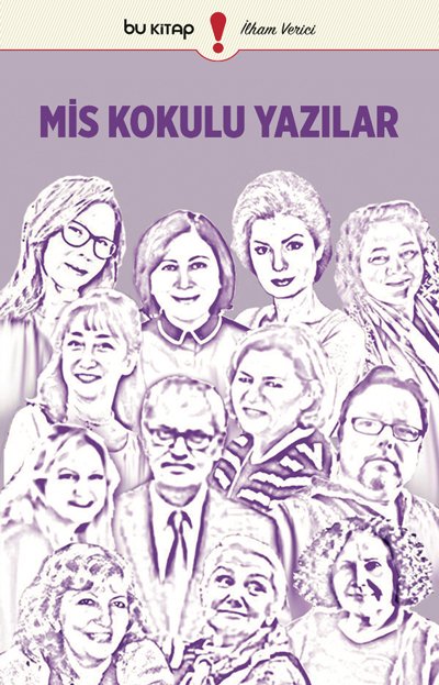 Mis Kokulu Yazılar / Derleyen: Filiz Tosyalı
