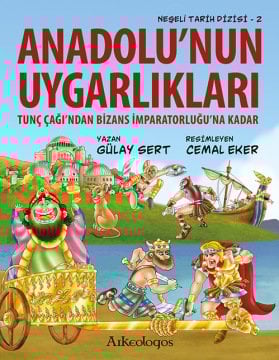 Neşeli Tarih Dizisi 2: Anadolu'nun Uygarlıkları