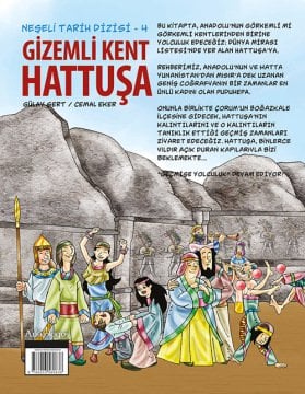 Neşeli Tarih Dizisi 4: Gizemli Kent Hattuşa