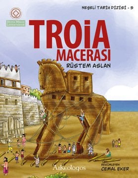 Neşeli Tarih Dizisi 5: Troia Macerası