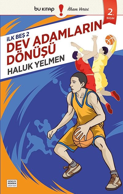 İlk Beş 2: Dev Adamların Dönüşü / M. Haluk Yelmen
