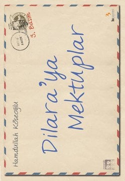 Dilara'ya Mektuplar / Hamdullah Köseoğlu
