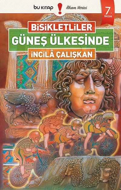 Bisikletliler: Güneş Ülkesinde / İncilâ Çalışkan