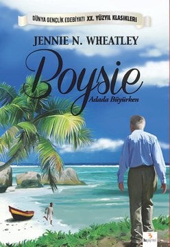 Boysie Adada Büyürken / Jennie N. Wheatley