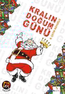 Kralın Doğum Günü / K. Çetin Köyoğlu