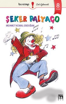 Şeker Palyaço / Mehmet Kemal Erdoğan