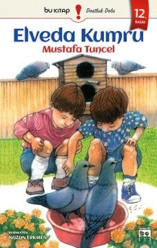 Elveda Kumru / Mustafa Tuncel