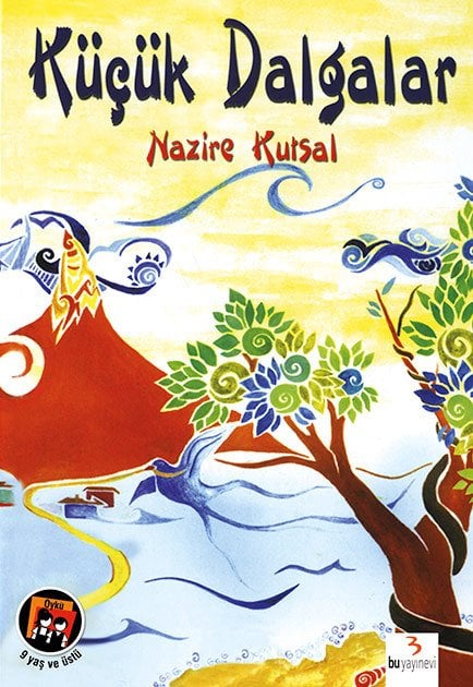 Küçük Dalgalar / Nazire Kutsal