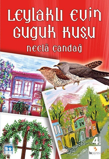 Leylaklı Evin Guguk Kuşu / Necla Çandağ