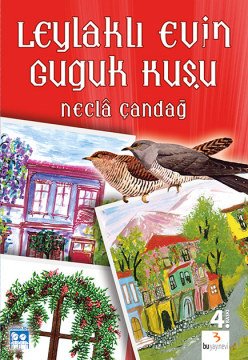 Leylaklı Evin Guguk Kuşu / Necla Çandağ
