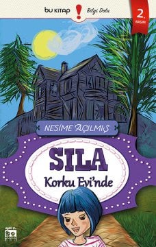 Sıla Dizisi 2: Korku Evinde / Nesime Açılmış