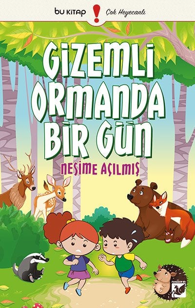 Gizemli Ormanda Bir Gün / Nesime Açılmış