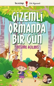 Gizemli Ormanda Bir Gün / Nesime Açılmış