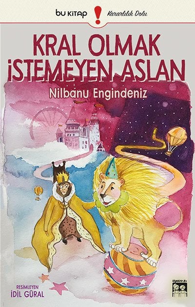 Kral Olmak İstemeyen Aslan / Nilbanu Engindeniz