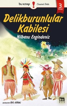 Delikburunlular Kabilesi / Nilbanu Engindeniz