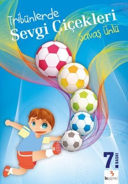 Tribünlerde Sevgi Çiçekleri / Savaş Ünlü