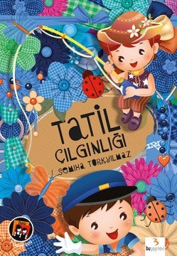 Tatil Çılgınlığı / Semiha Türkyılmaz