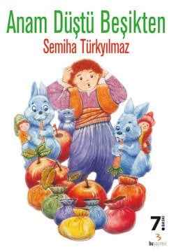 Anam Düştü Beşikten / Semiha Türkyılmaz