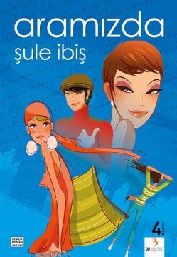 Aramızda / Şule İbiş