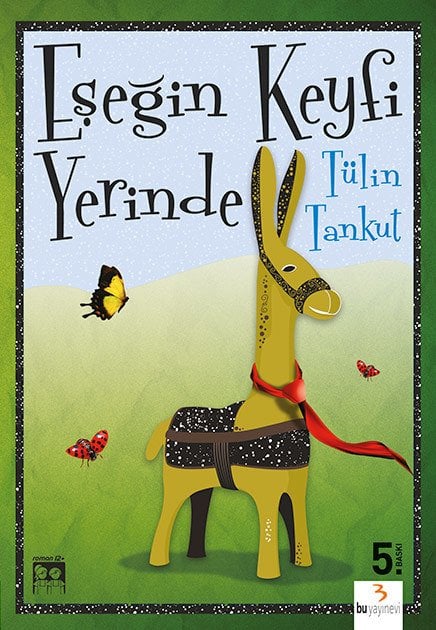 Eşeğin Keyfi Yerinde / Tülin Tankut
