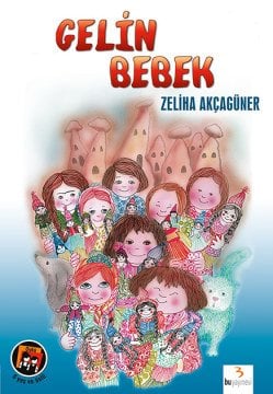 Gelin Bebek / Zeliha Akçagüner