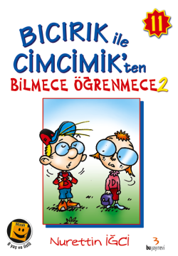 Bıcırık Dizisi 11: Bıcırık ile Cimcimik'ten Bilmece Öğrenmece 2 / Nurettin İğci