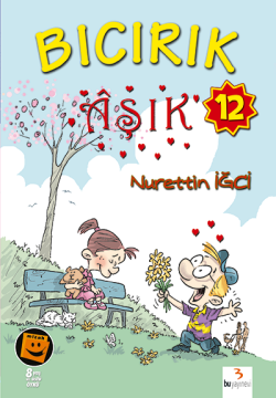 Bıcırık Dizisi 12: Bıcırık Âşık / Nurettin İğci