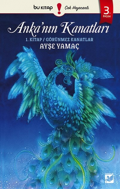Anka'nın Kanatları 1 - Görünmez Kanatlar / Ayşe Yamaç