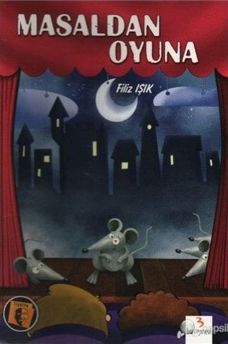 Masaldan Oyuna / Filiz Işık