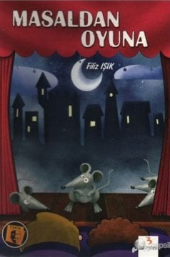 Masaldan Oyuna / Filiz Işık
