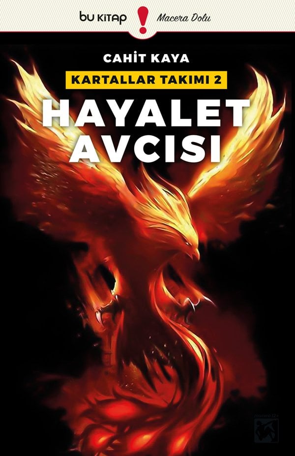 Kartallar Takımı Hayalet Avcısı / Cahit Kaya