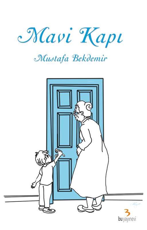 Mavi Kapı / Mustafa Bekdemir