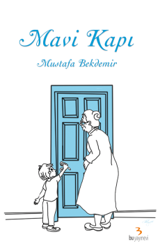 Mavi Kapı / Mustafa Bekdemir