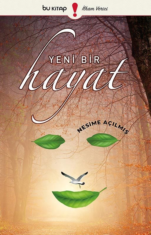 Yeni Bir Hayat / Nesime Açılmış