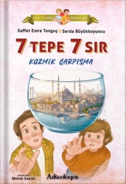 Saffet ile Serda Gizem Peşinde / 7 Tepe 7 Sır: Kozmik Çarpışma